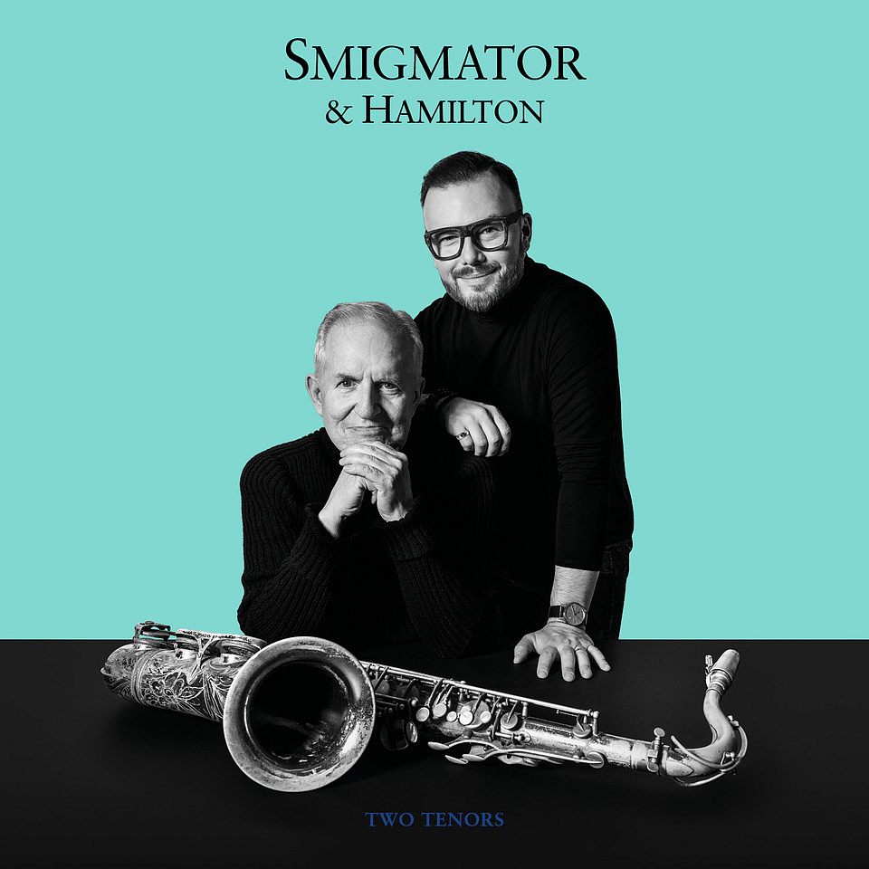 Jan Smigmator & Scott Hamilton "Two Tenors"